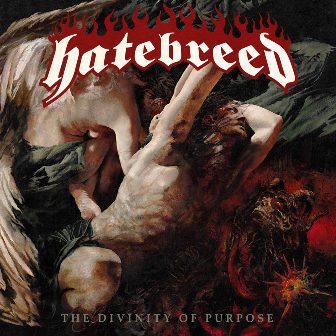 Hatebreed - “The Divinity of Purpose” Hatebreed - “The Divinity of Purpose”