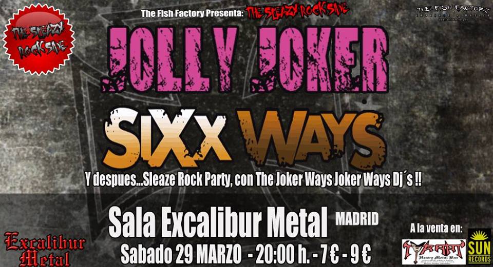 Jolly Joker con Sixx Ways en Madrid