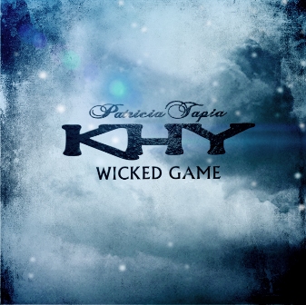 Patricia Tapia Khy - "Wicked Game" Patricia Tapia Khy - "Wicked Game"