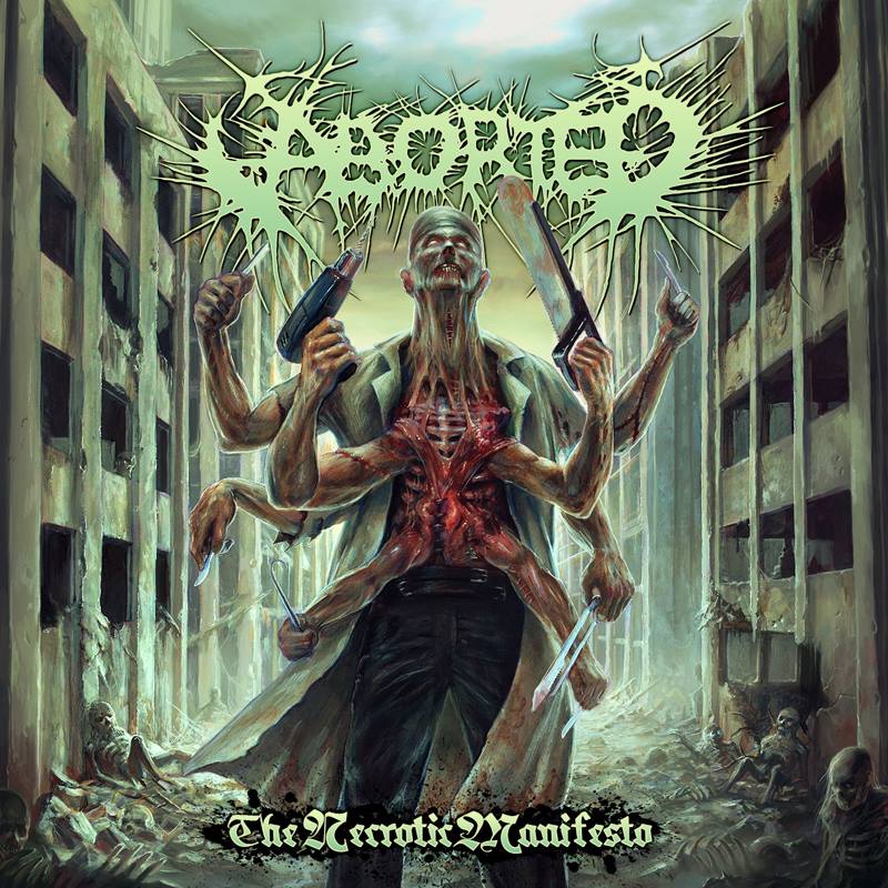 Aborted - &ldquo;The Necrotic Manifesto&rdquo;